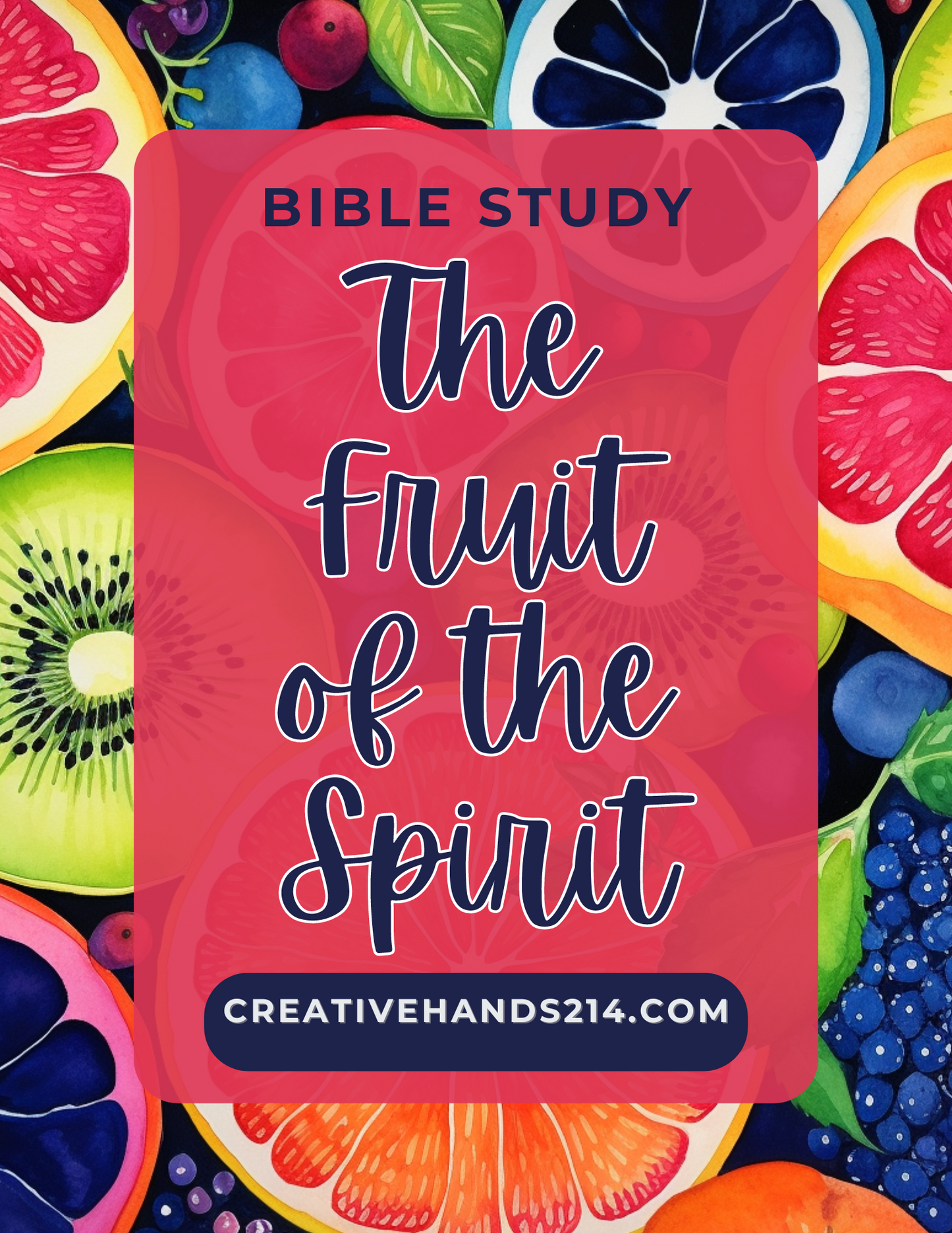 The Fruit of the Spirit Bible Study